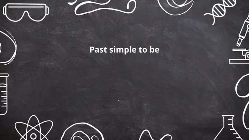 Past simple to be 1