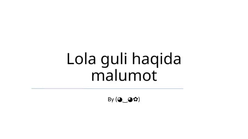 Lola guli haqida malumot 1
