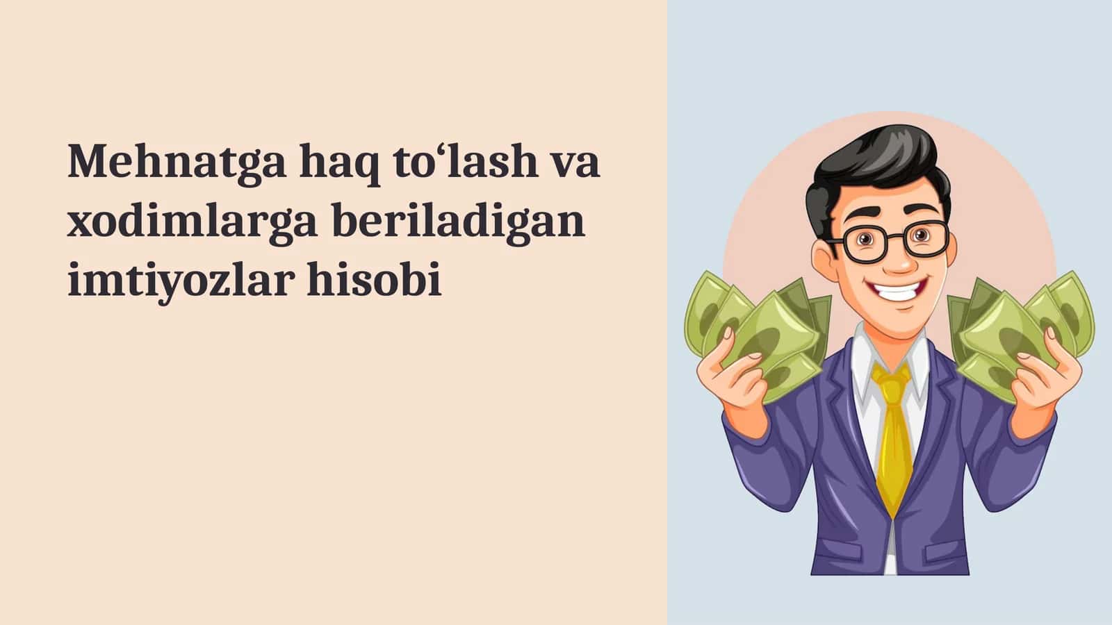 Mehnatga haq to‘lash va xodimlarga beriladigan imtiyozlar hisobi 1