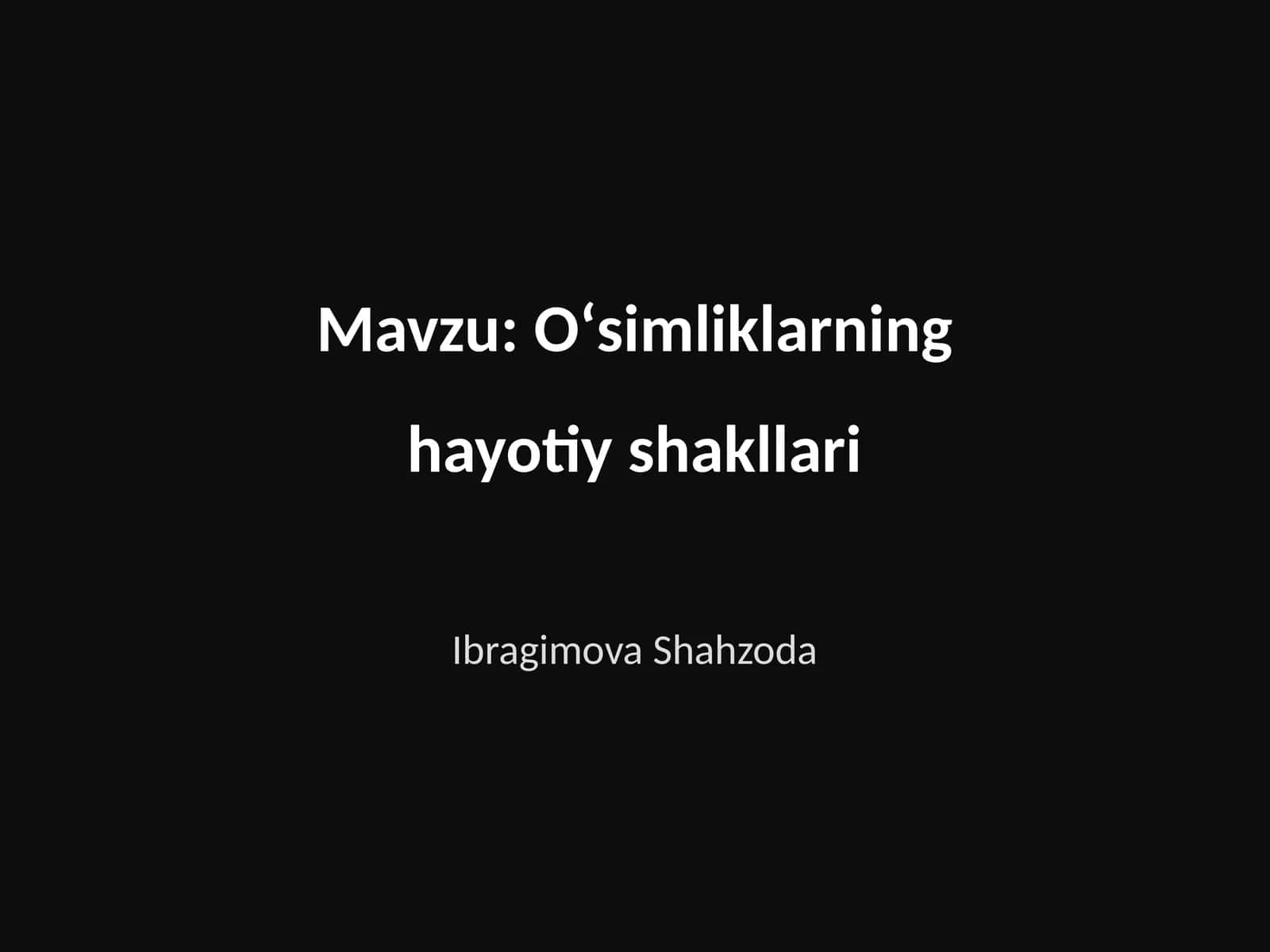 Oʻsimliklarning hayotiy shakllari 1