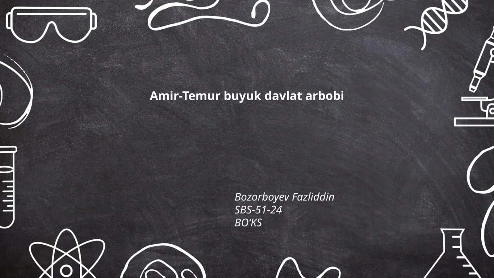 Amir-Temur buyuk davlat arbobi 1