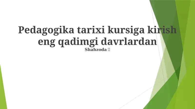 Pedagogika tarixi kursiga kirish eng qadimgi davrlardan 1