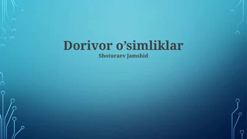 Dorivor o’simliklar 1