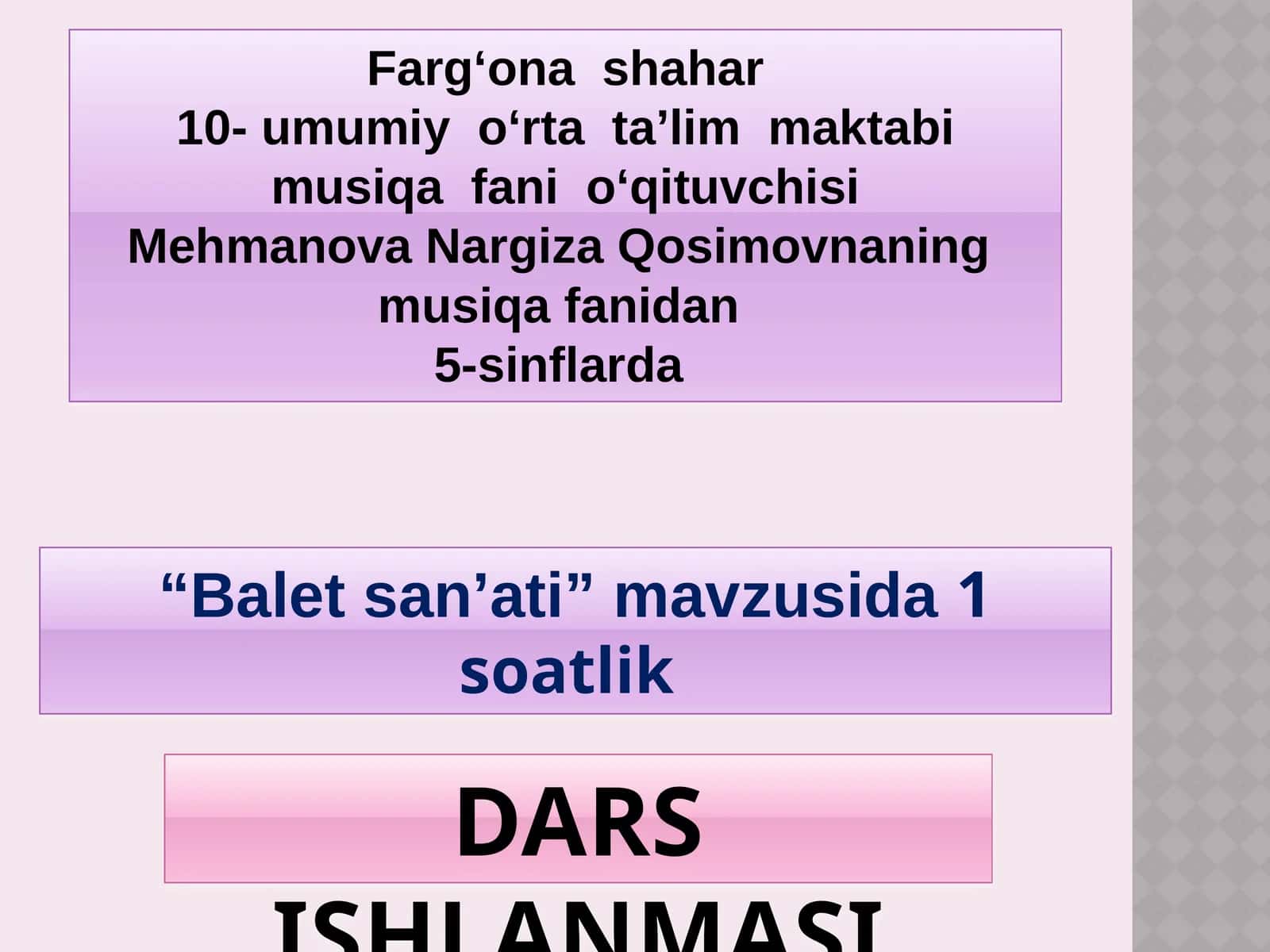 5-sinf Musiqa fanidan Balet san'ati mavzusida bir soatlik ochiq dars ishlanma 1
