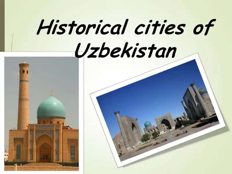 HISTORICAL CITIES OF UZBEKISTAN 1