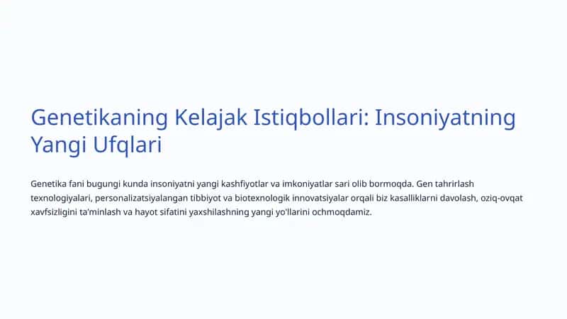 Genetikaning Kelajak Istiqbollari: Insoniyatning Yangi Ufqlari 1