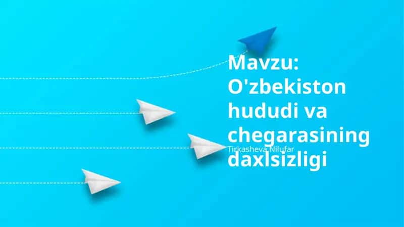 O'zbekiston hududi va chegarasining daxlsizligi 1