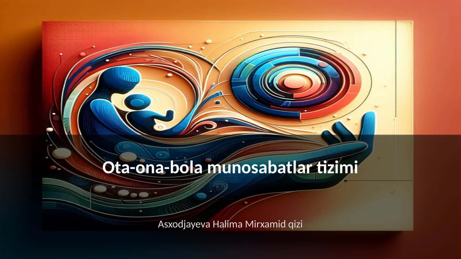 Ota-ona-bola munosabatlar tizimi 1
