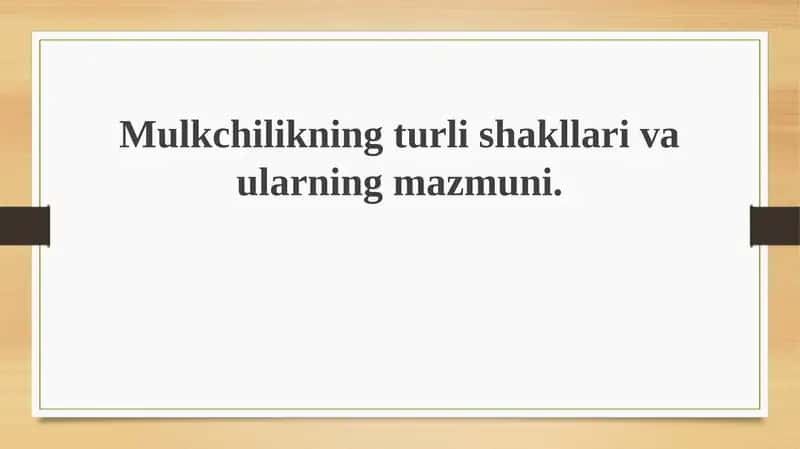 Mulkchilikning turlari 1
