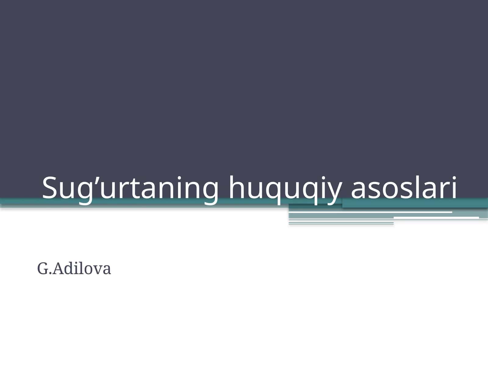 Sug’urtaning huquqiy asoslari 1