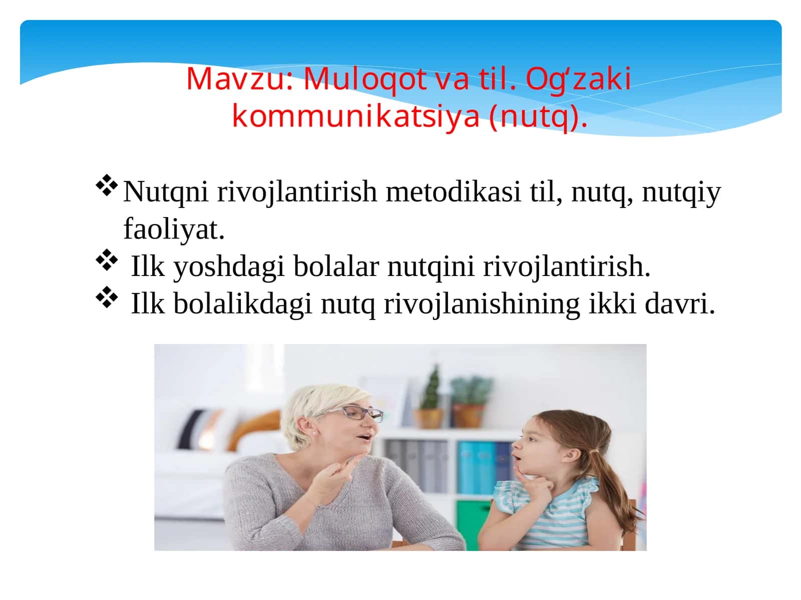 Muloqot va til. Og‘zaki kommunikatsiya (nutq) 1