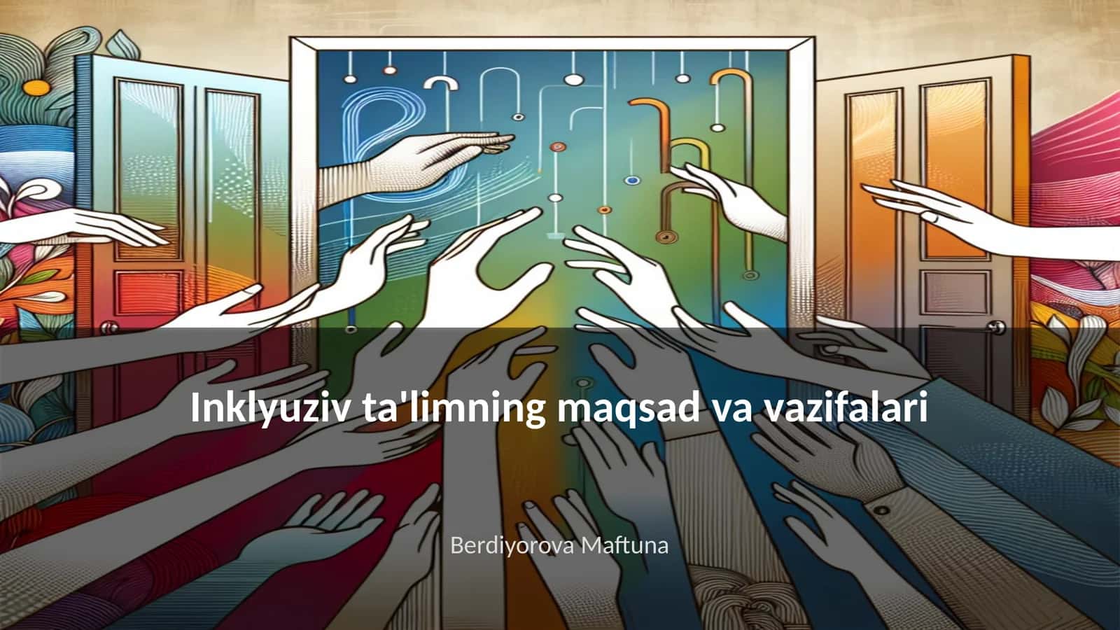 Inklyuziv ta'limning maqsad va vazifalari 1