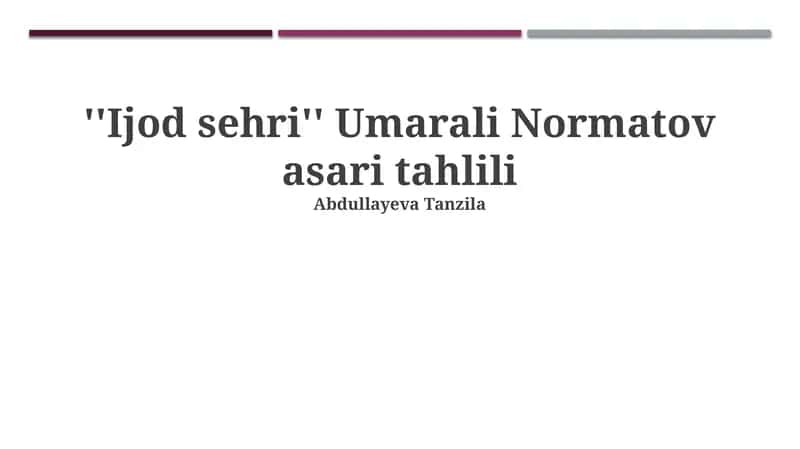 Ijod sehri Umarali Normatov asari tahlili 1