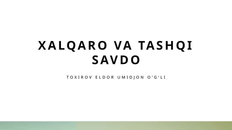 Xalqaro savdo 1
