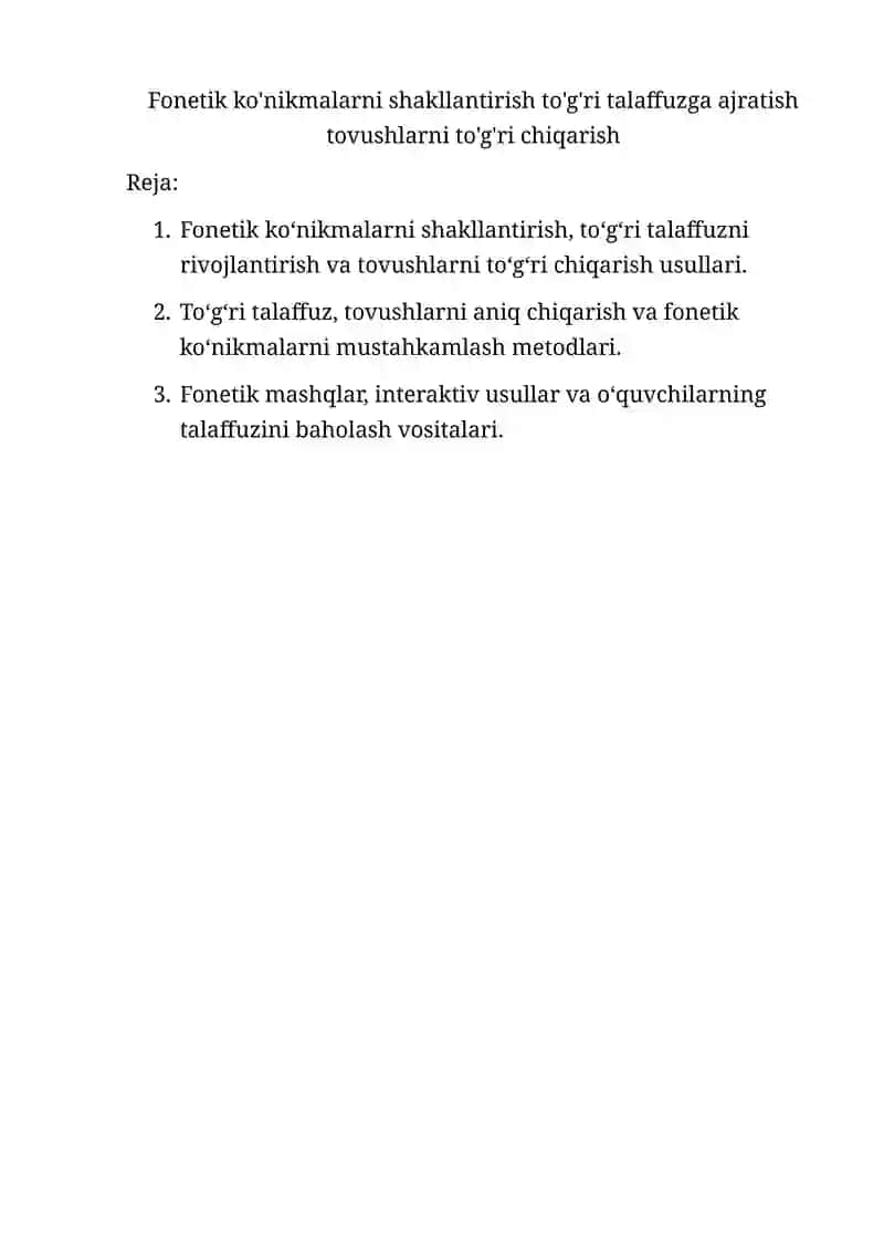 Fonetik ko'nikmalarni shakllantirish, to'g'ri talaffuz va tovushlarni to'g'ri chiqarish