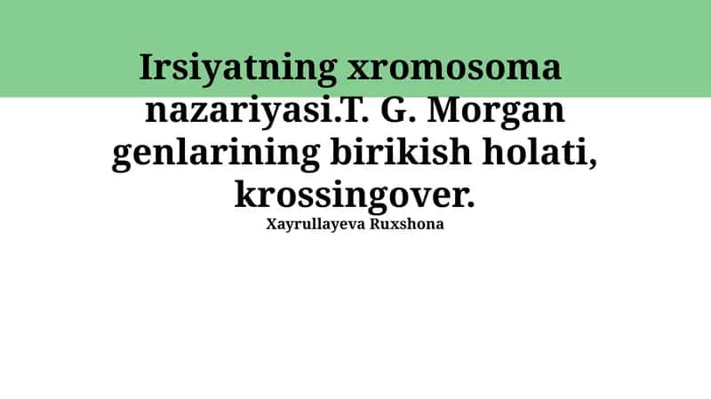 Xromosoma meros nazariyasi 1