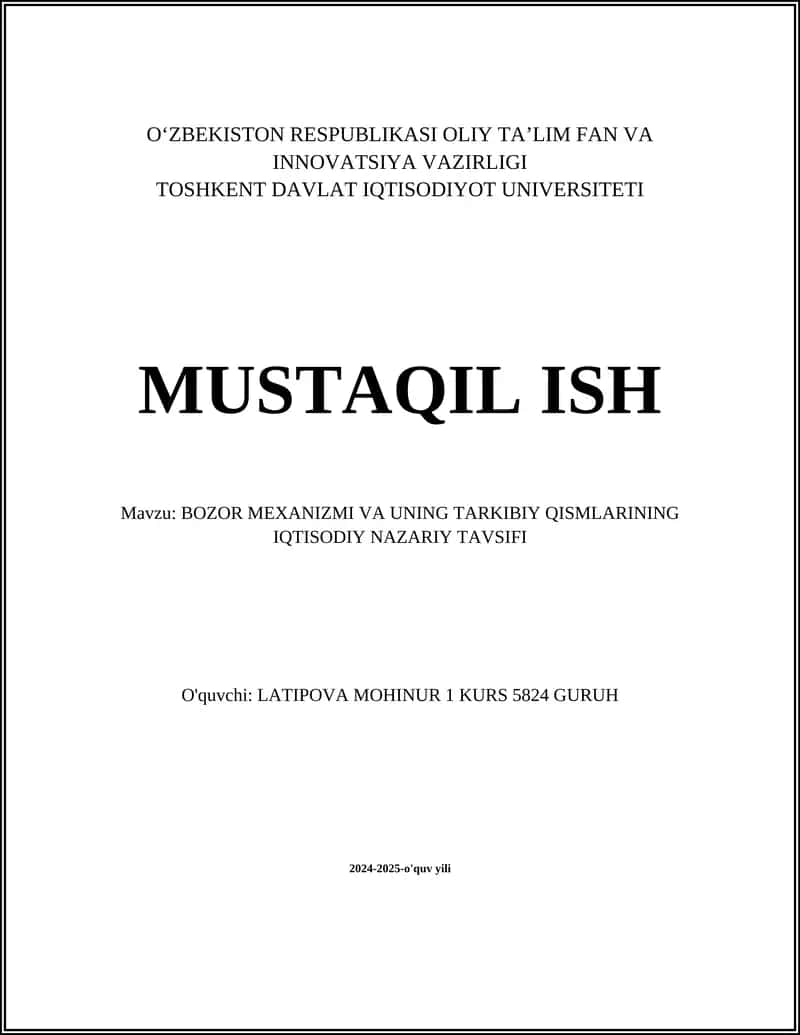 BOZOR MEXANIZMI VA UNING TARKIBIY QISMLARINING IQTISODIY NAZARIY TAVSIFI 1