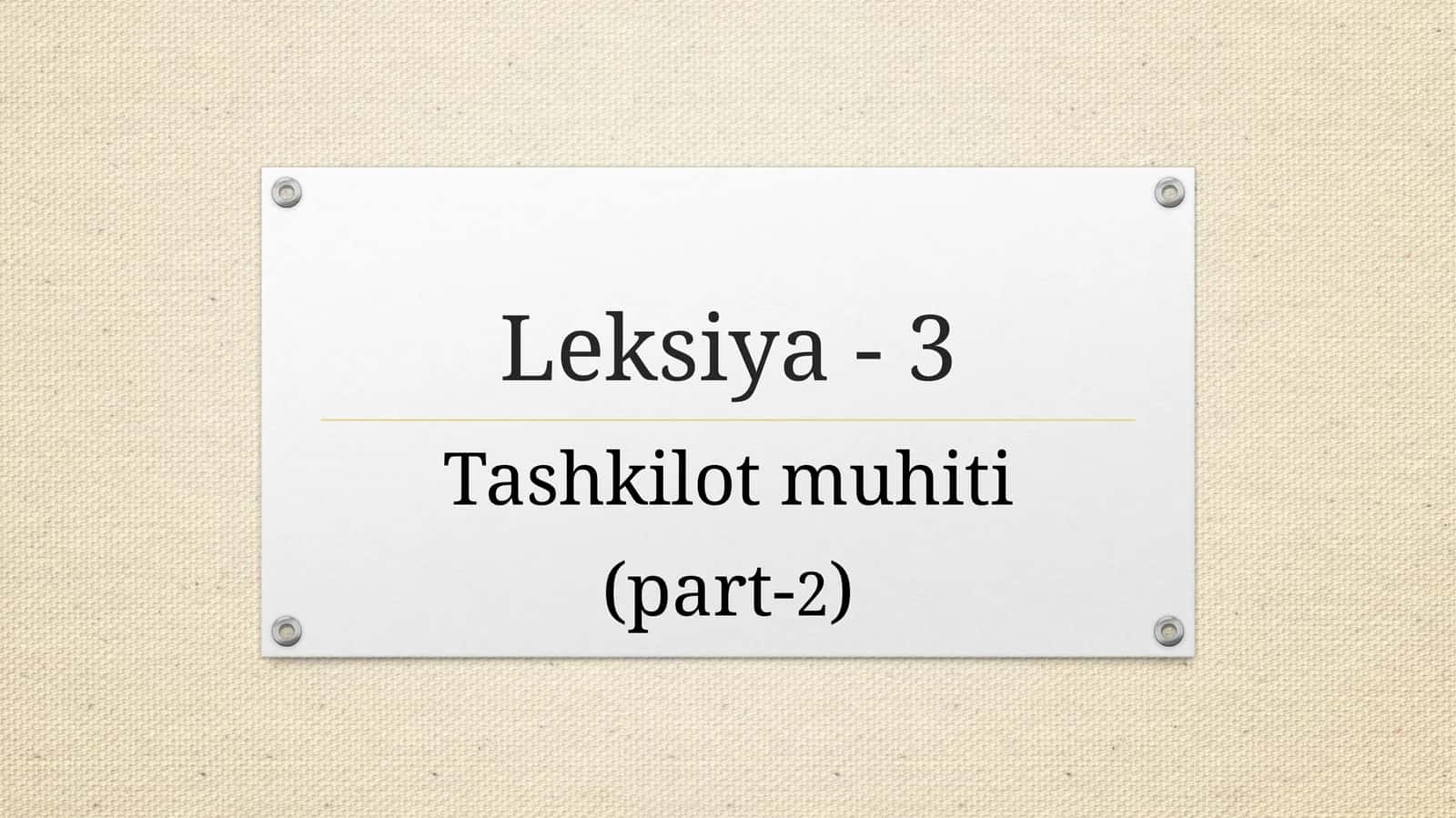 Tashkilot muhiti 1