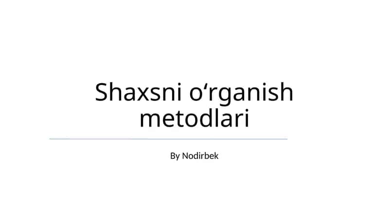 Shaxsni oʻrganish metodlari 1