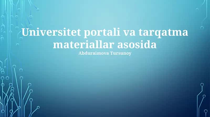 Universitet portali va tarqatma materiallar asosida 1