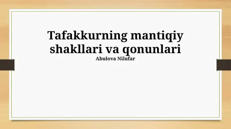 Tafakkurning mantiqiy shakllari va qonunlari 1