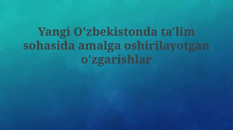 Ta'lim Islohotlarining Asosiy Yo'nalishlari 1