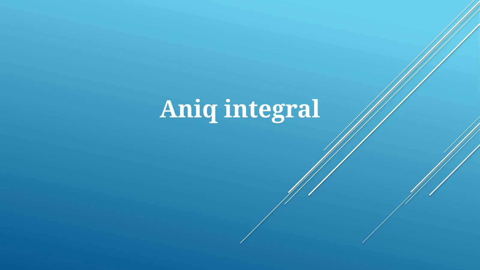Aniqintegral 1