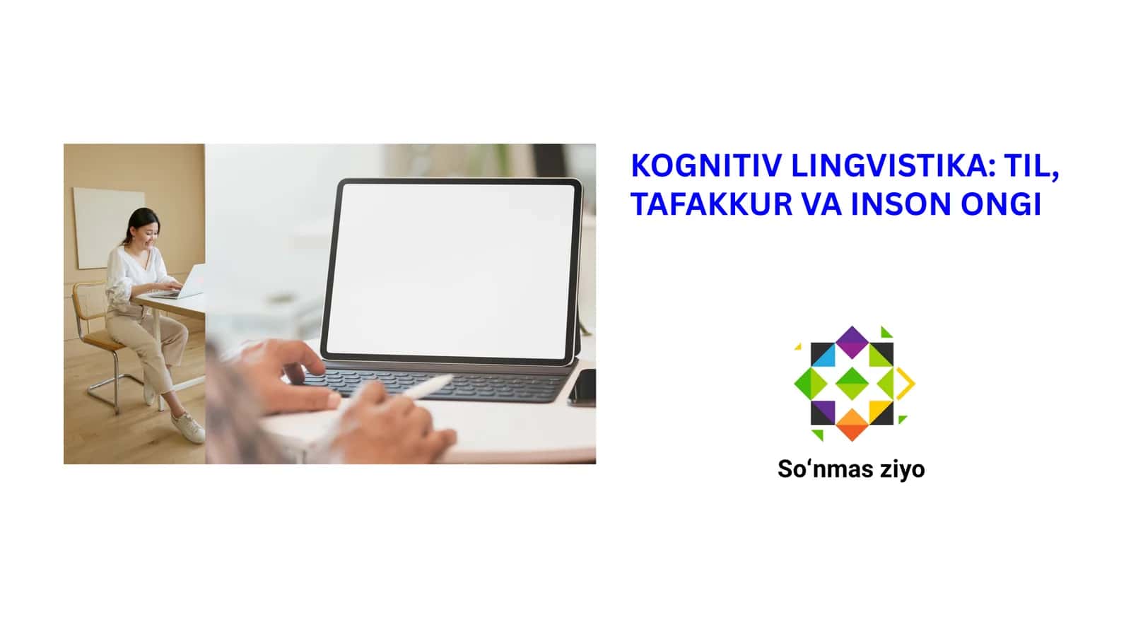 KOGNITIV LINGVISTIKA: TIL, TAFAKKUR VA INSON ONGI 1