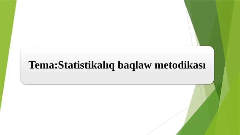 Statistikalıq baqlaw 1