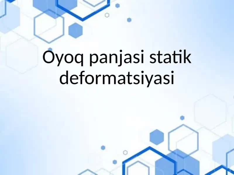 Oyoq panjasi statik deformatsiyasi 1