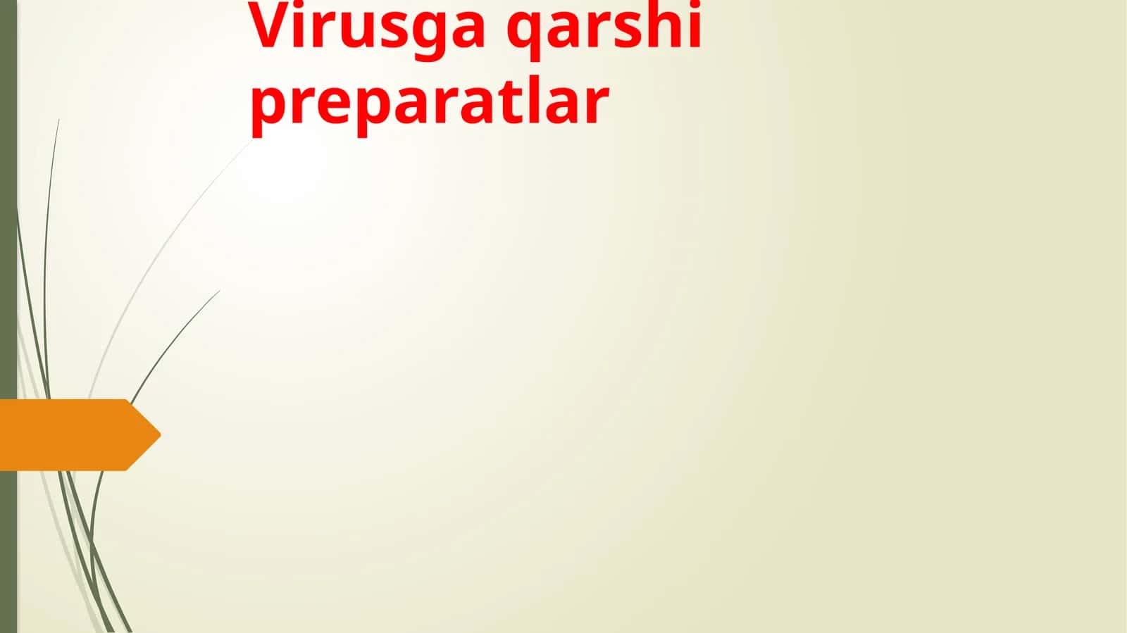Virusga qarshi preparatlar 1