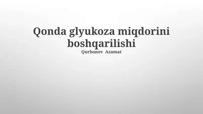 Qonda glyukoza miqdorini boshqarilishi 1