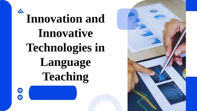 Innovation and Innovative Technologies in Language Teaching 1