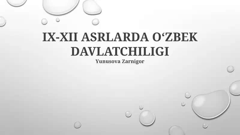 IX-XII ASRLARDA OʻZBEK DAVLATCHILIGI 1