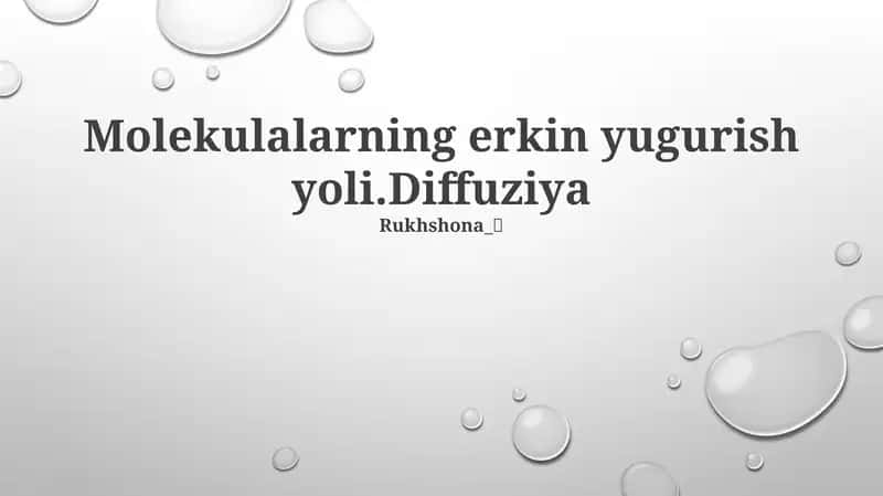 Diffuziya: Molekulalarning erkin yugurish yoli 1