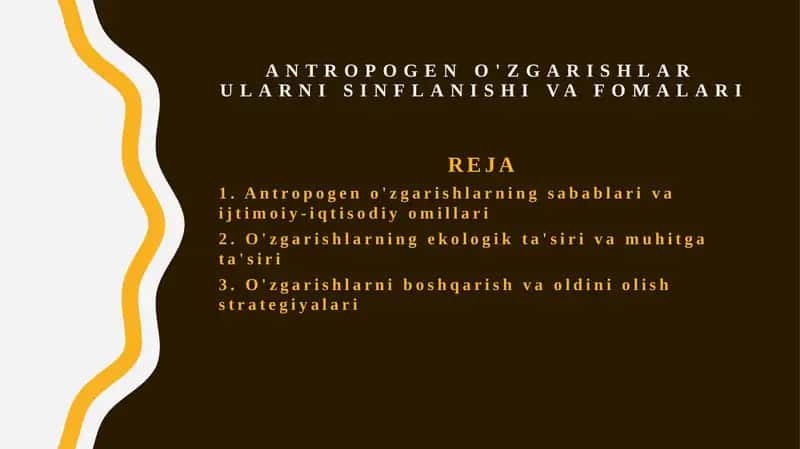 Antropogen o'zgarishlar ularni sinflanishi va fomalari 1