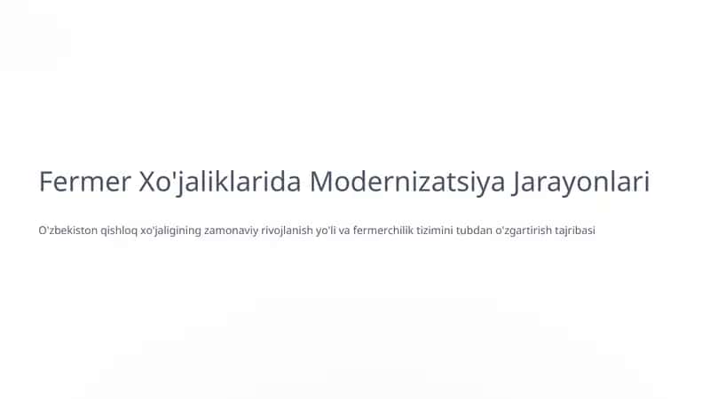 Fermer Xo'jaliklarida Modernizatsiya Jarayonlari 1