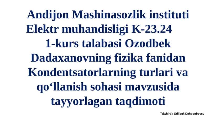 Kondensatorlarning turlari va qoʻllanish sohasi 1
