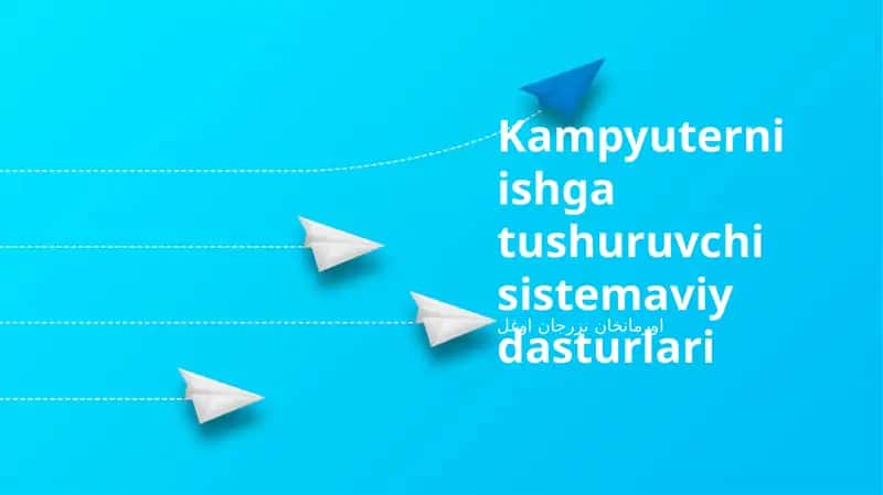 Kampyuterni ishga tushuruvchi sistemaviy dasturlari 1