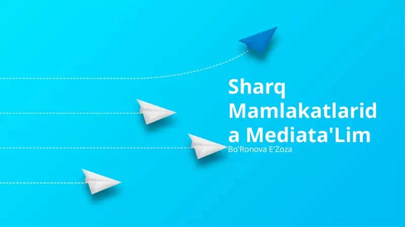 Sharq Mamlakatlarida Mediata'Lim 1