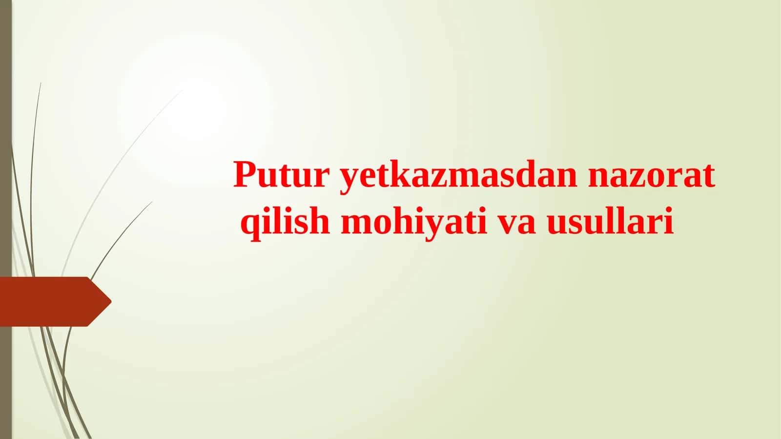 Putur yetkazmasdan nazorat qilish mohiyati va  usullari 1