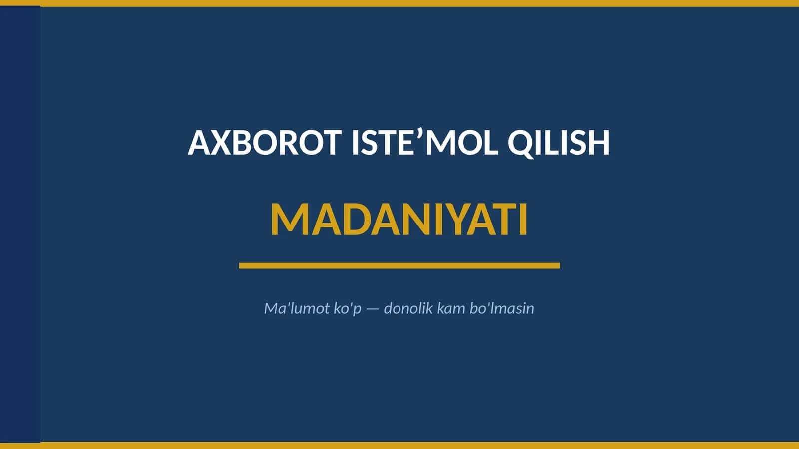 Axborot isteʼmol qilish madaniyati 1