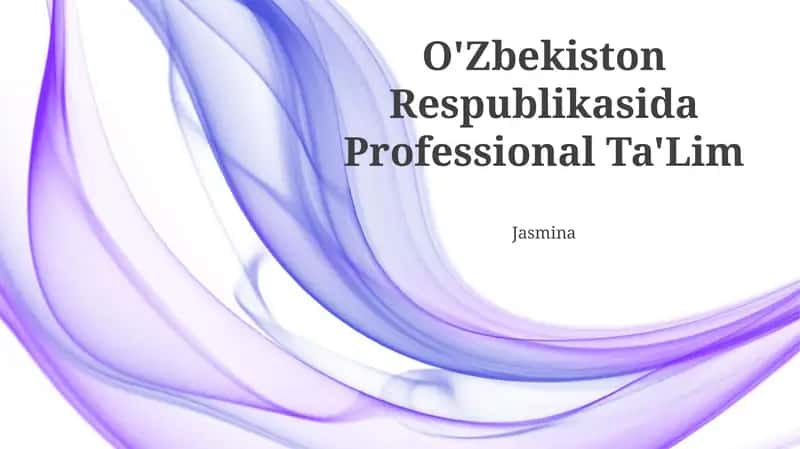 O'Zbekiston Respublikasida Professional Ta'Lim
