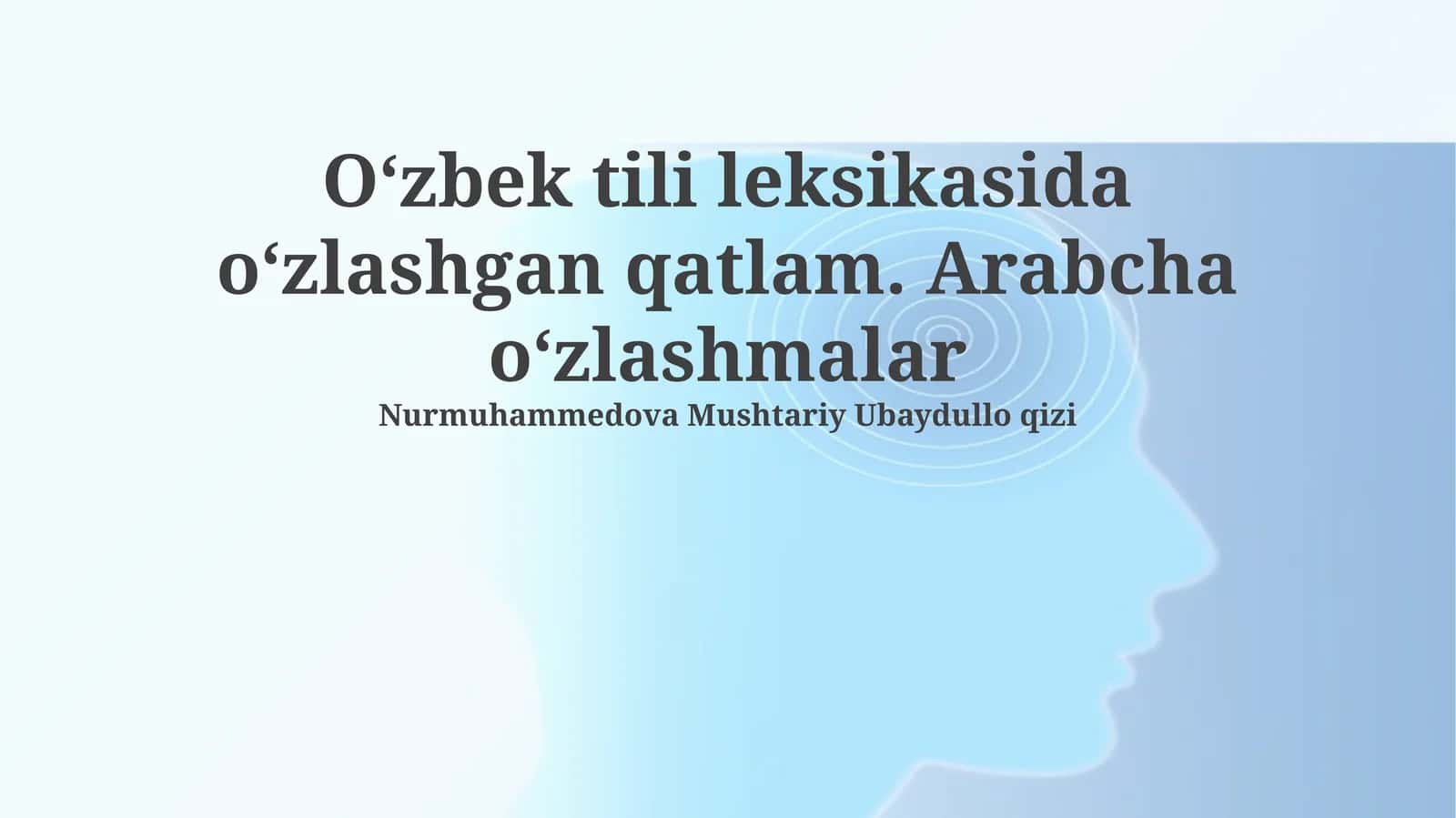 Oʻzbek tili leksikasida oʻzlashgan qatlam. Arabcha oʻzlashmalar 1