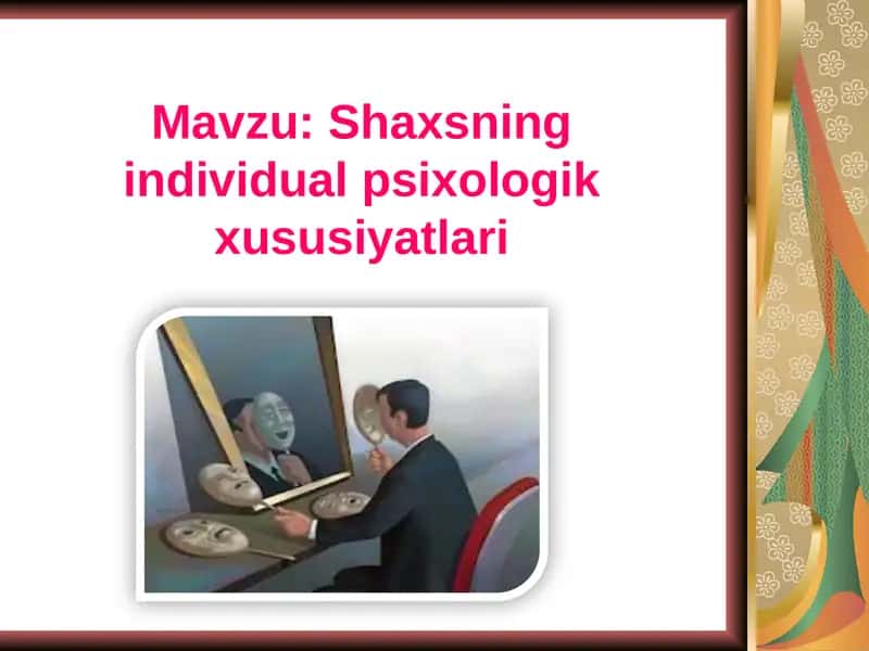 Shaxsning individual psixologik xususiyatlari 1