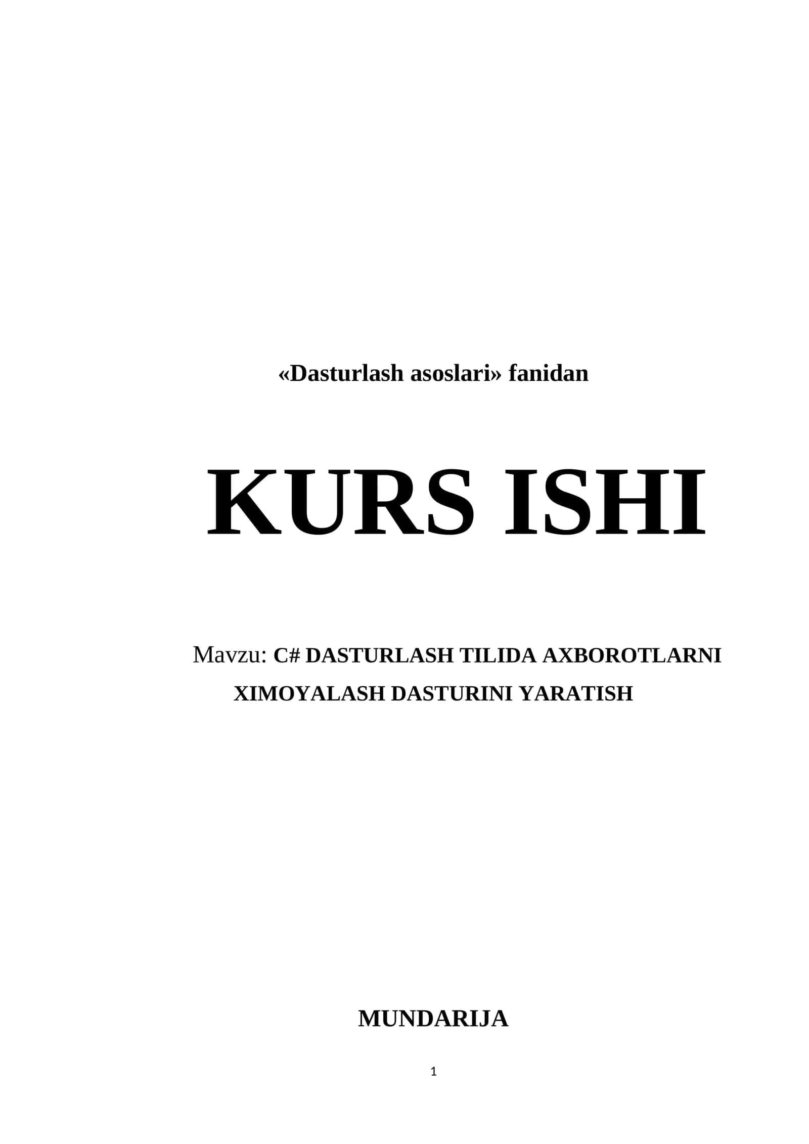 Dasturlash asoslari.   C# DASTURLASH TILIDA AXBOROTLARNI XIMOYALASH DASTURINI YARATISH 1