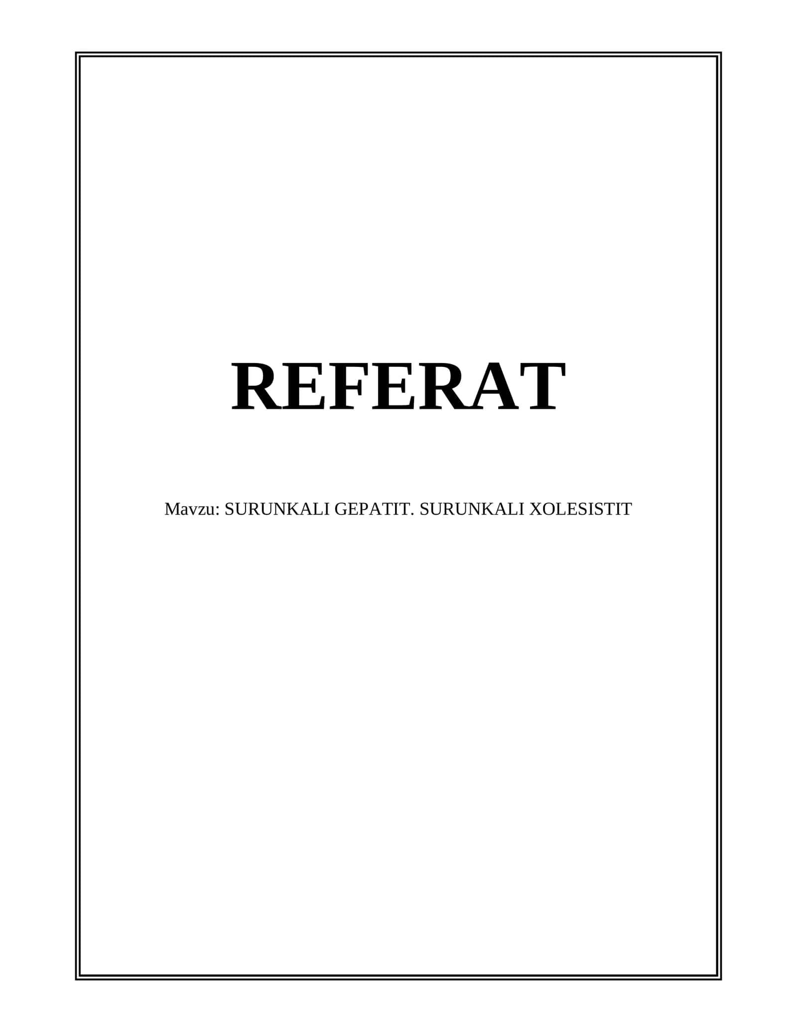 SURUNKALI GEPATIT. SURUNKALI XOLESISTIT 1