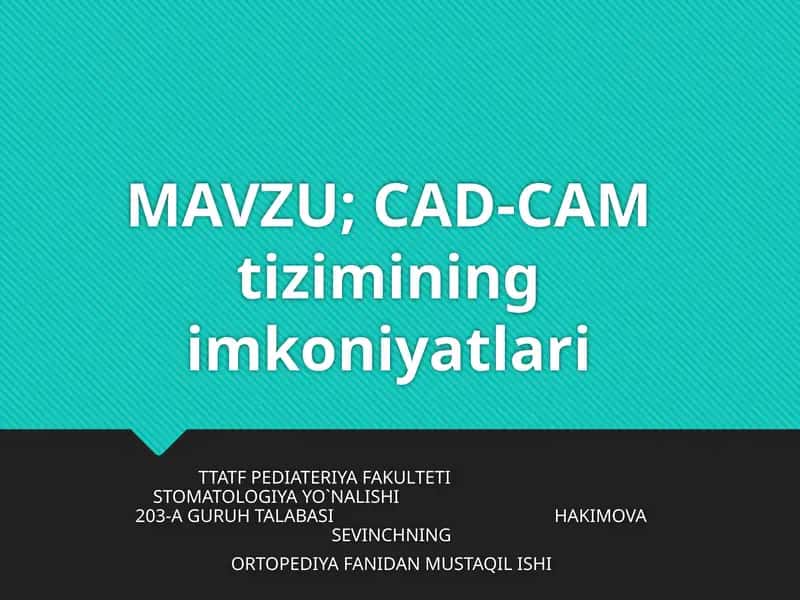 CAD-CAM tizimining imkoniyatlari 1