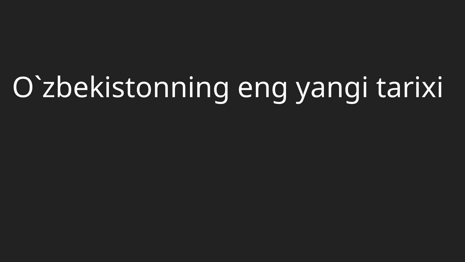 O`zbekistonning eng yaxshi tarixi 1