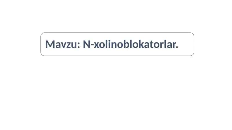 N-xolinoblokatorlar 1